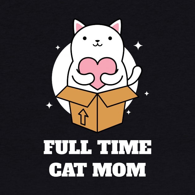 Full Time Cat Mom by Helena Morpho 